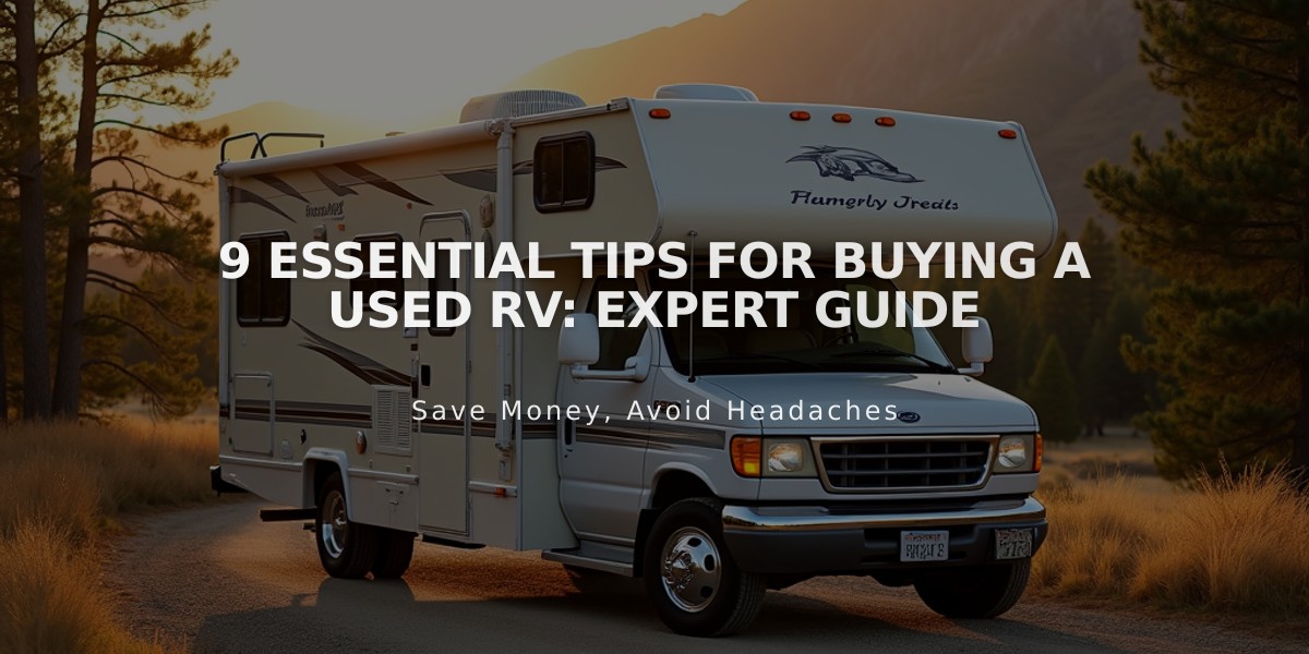 9 Essential Tips for Buying a Used RV: Expert Guide