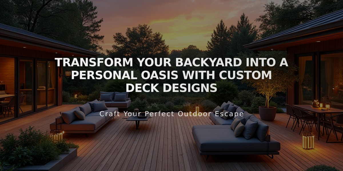 Transform Your Backyard into a Personal Oasis with Custom Deck Designs