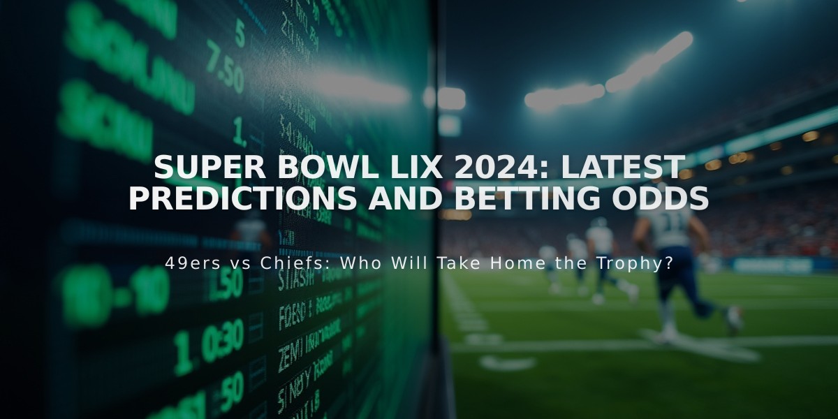 Super Bowl LIX 2024: Latest Predictions and Betting Odds