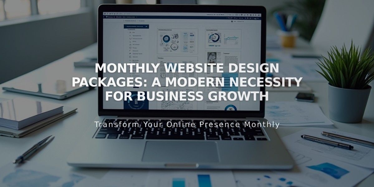 Monthly Website Design Packages: A Modern Necessity for Business Growth