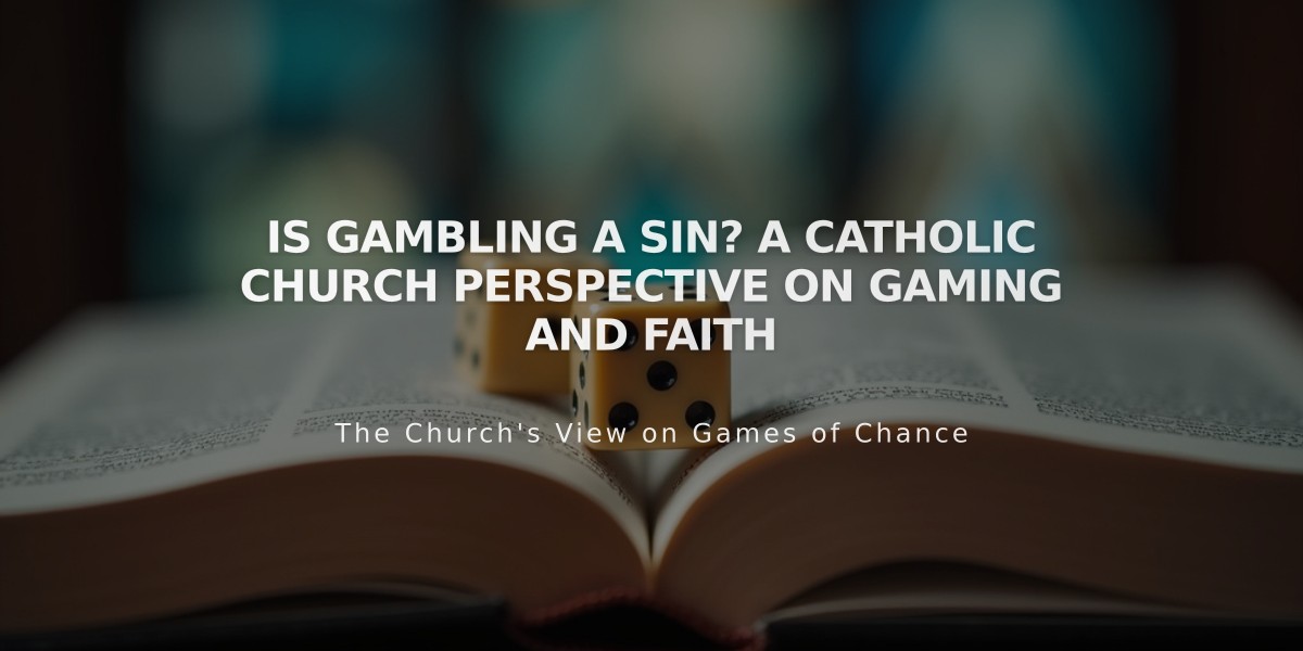 Is Gambling a Sin? A Catholic Church Perspective on Gaming and Faith