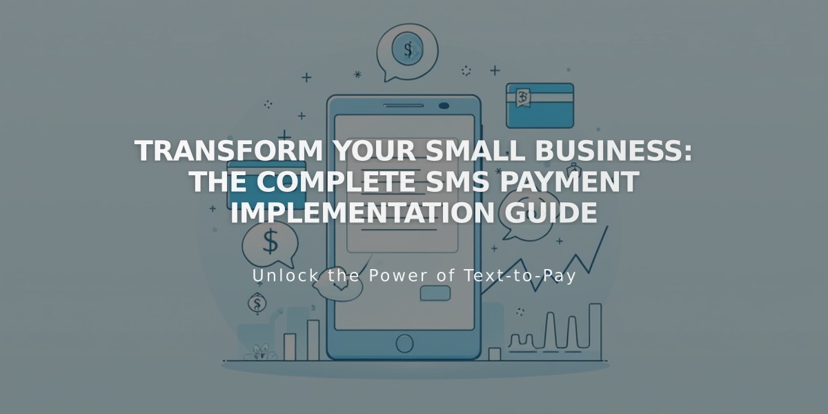 Transform Your Small Business: The Complete SMS Payment Implementation Guide