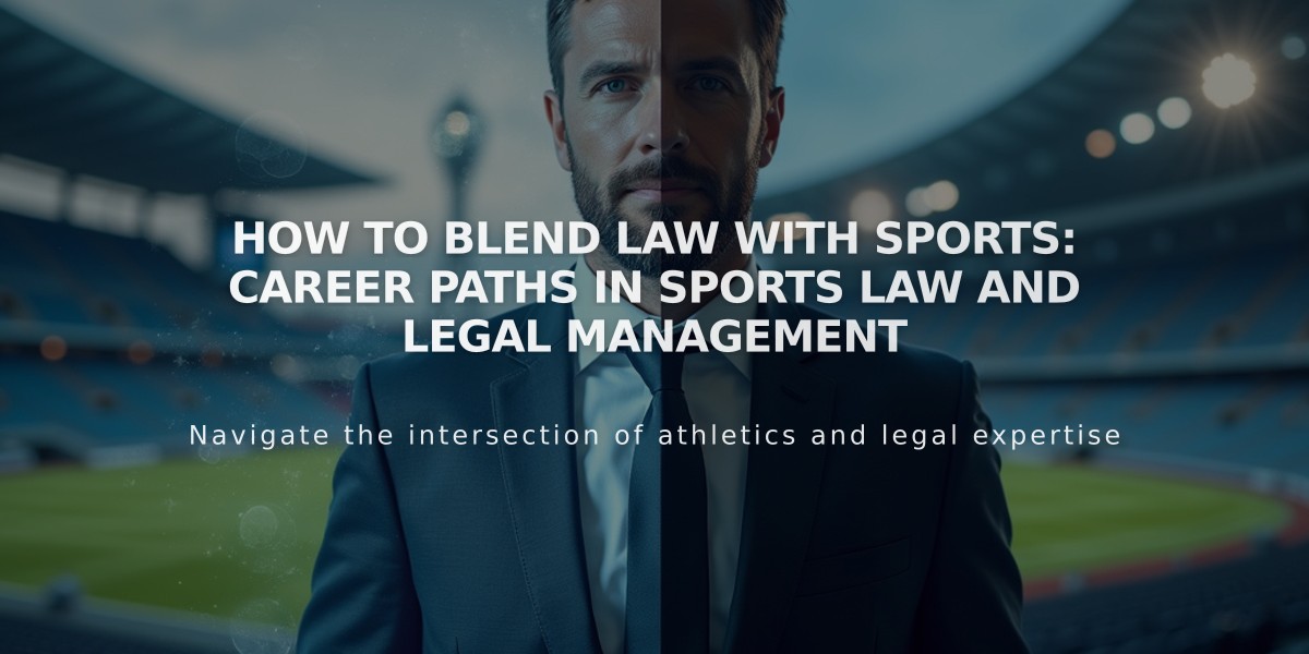 How to Blend Law with Sports: Career Paths in Sports Law and Legal Management