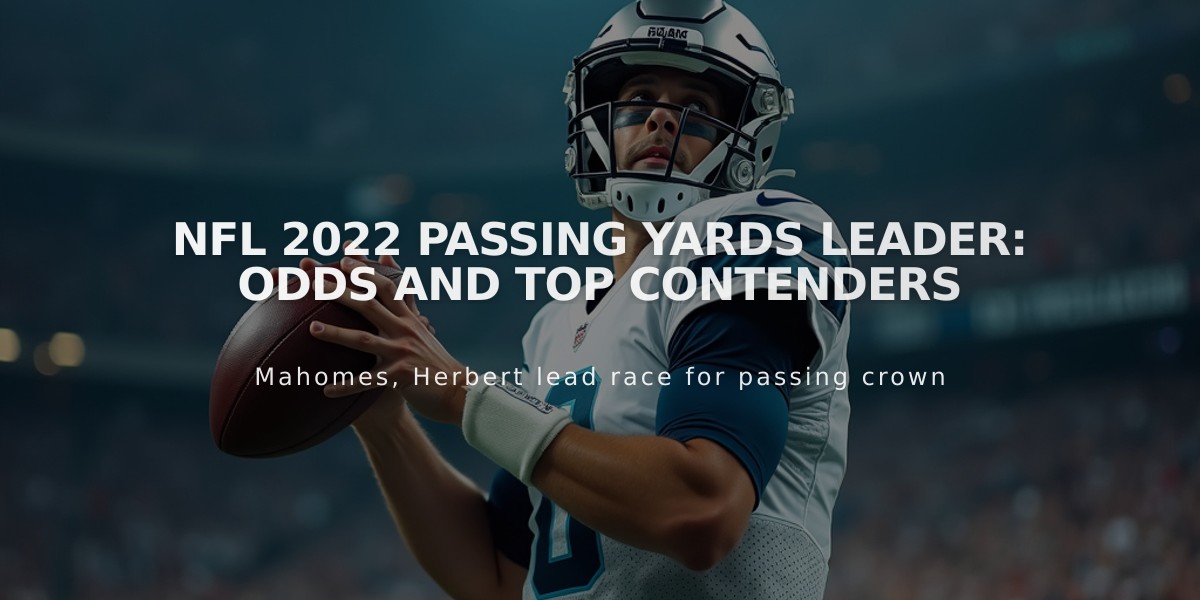 NFL 2022 Passing Yards Leader: Odds and Top Contenders