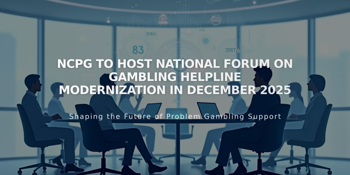 NCPG to Host National Forum on Gambling Helpline Modernization in December 2025