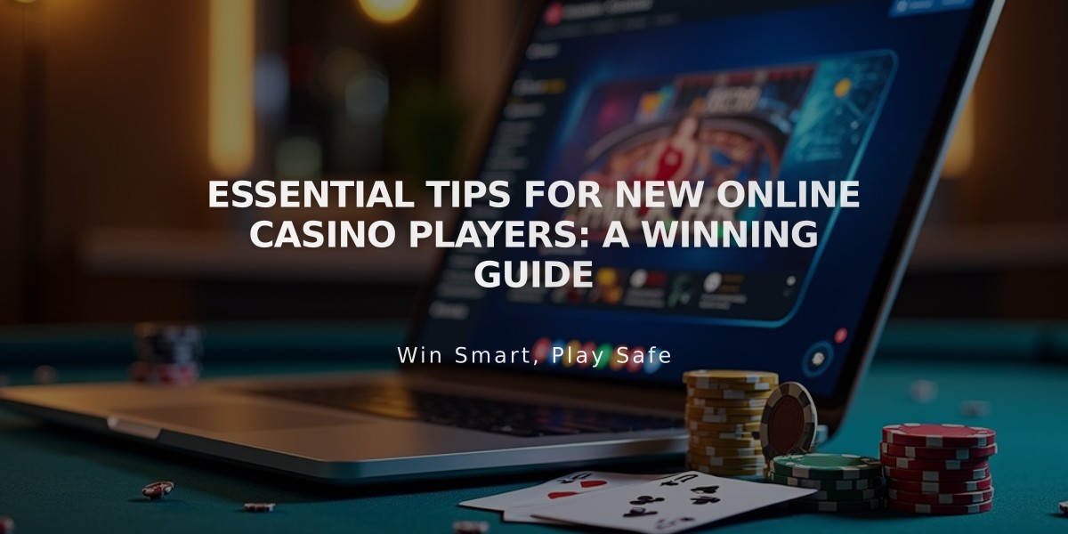 Essential Tips for New Online Casino Players: A Winning Guide