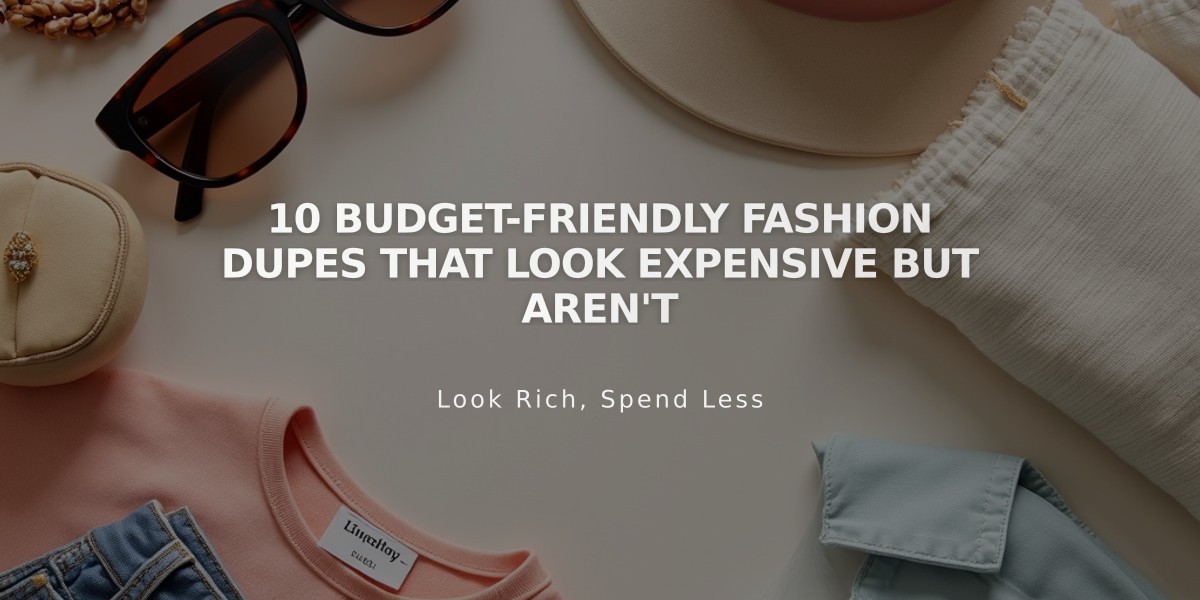 10 Budget-Friendly Fashion Dupes That Look Expensive But Aren't