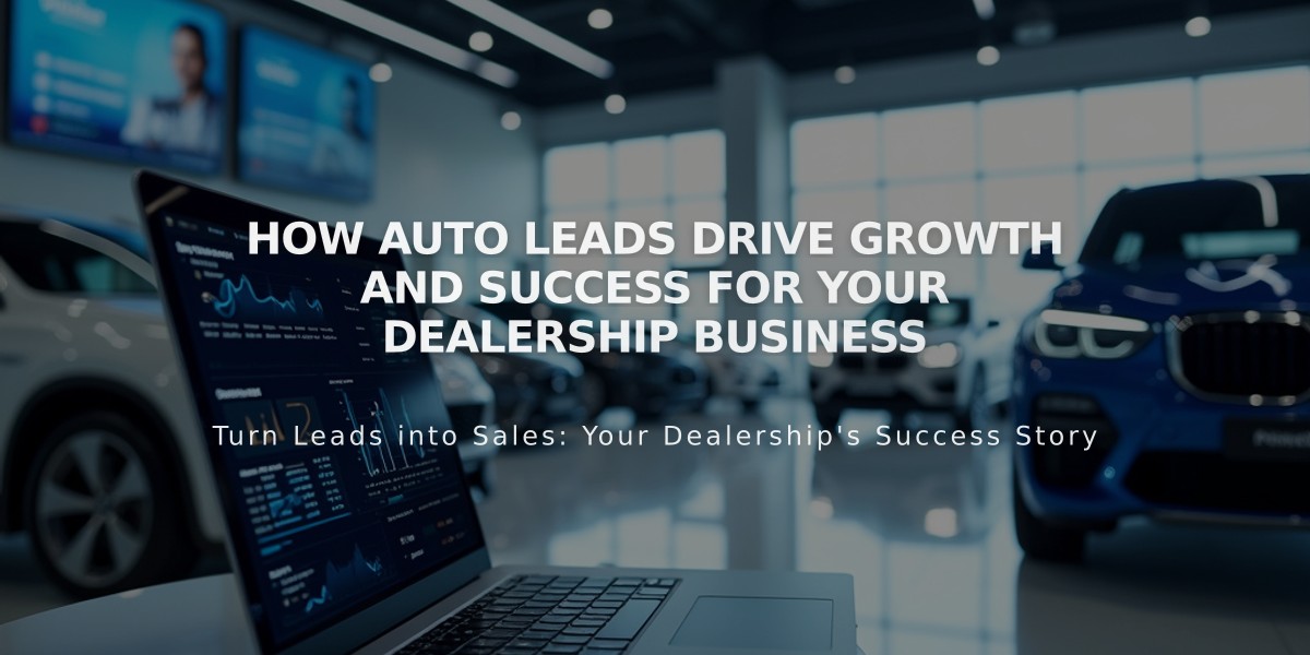 How Auto Leads Drive Growth And Success For Your Dealership Business