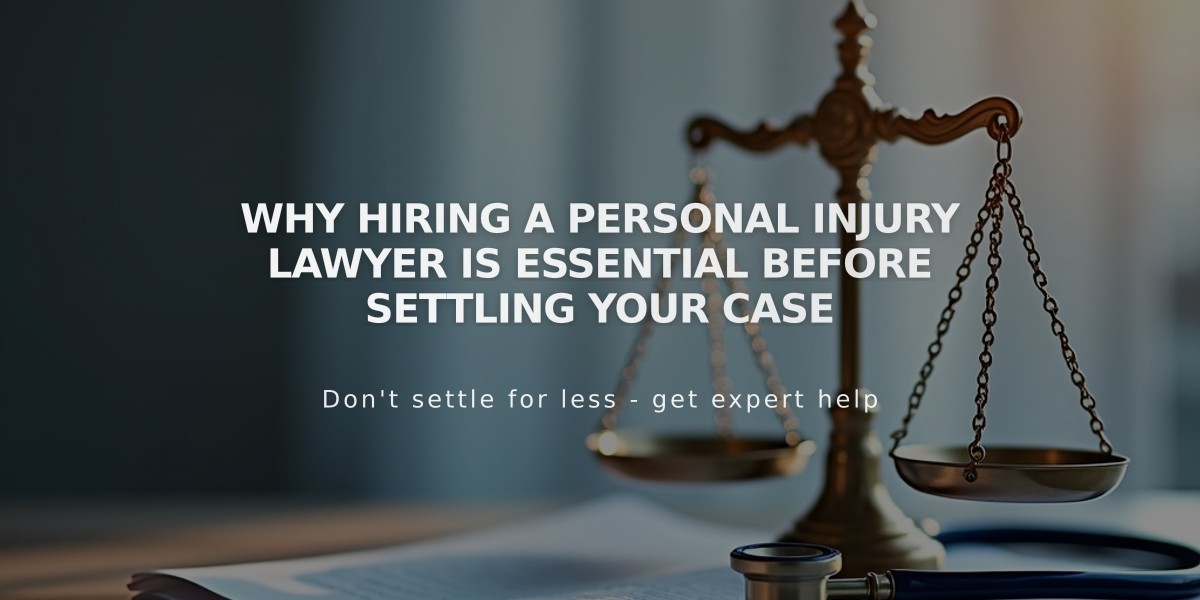 Why Hiring a Personal Injury Lawyer Is Essential Before Settling Your Case