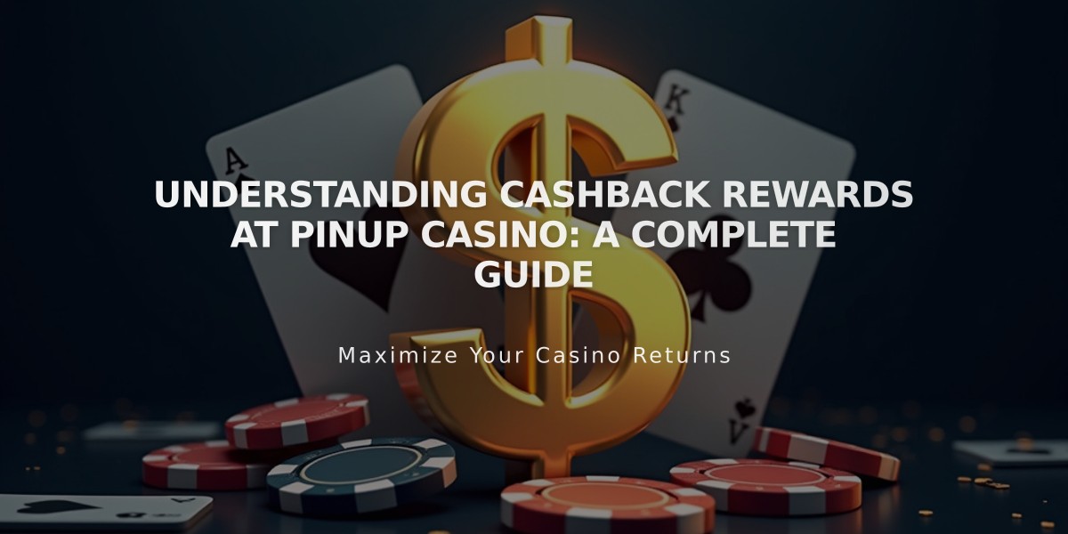 Understanding Cashback Rewards at PinUp Casino: A Complete Guide