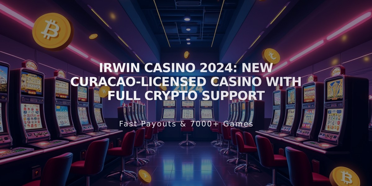 Irwin Casino 2024: New Curacao-Licensed Casino with Full Crypto Support