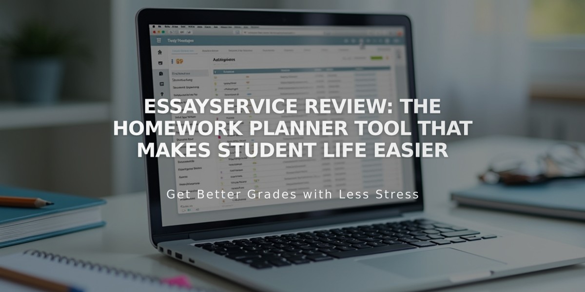 EssayService Review: The Homework Planner Tool That Makes Student Life Easier