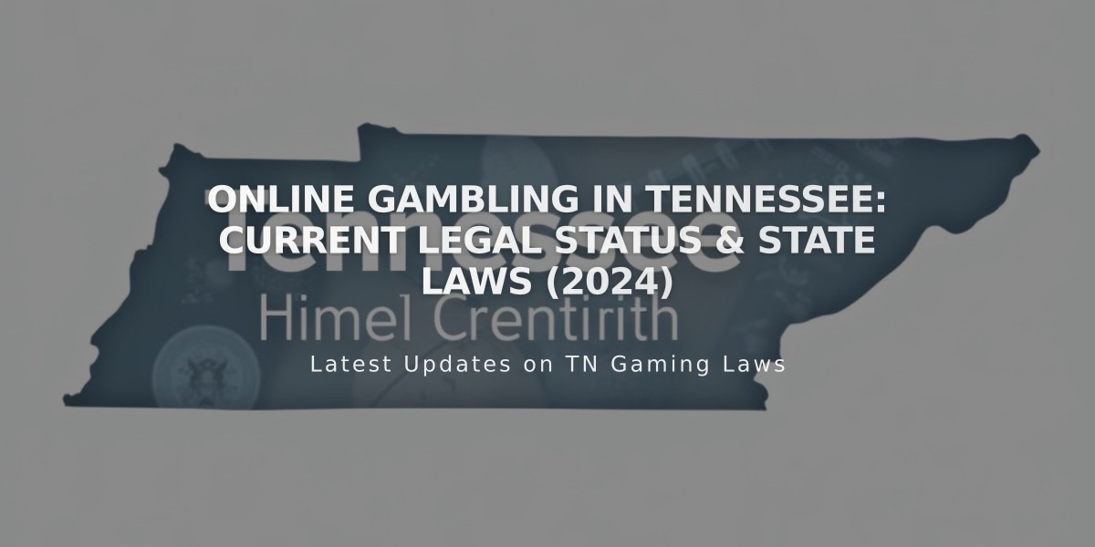 Online Gambling in Tennessee: Current Legal Status & State Laws (2024)