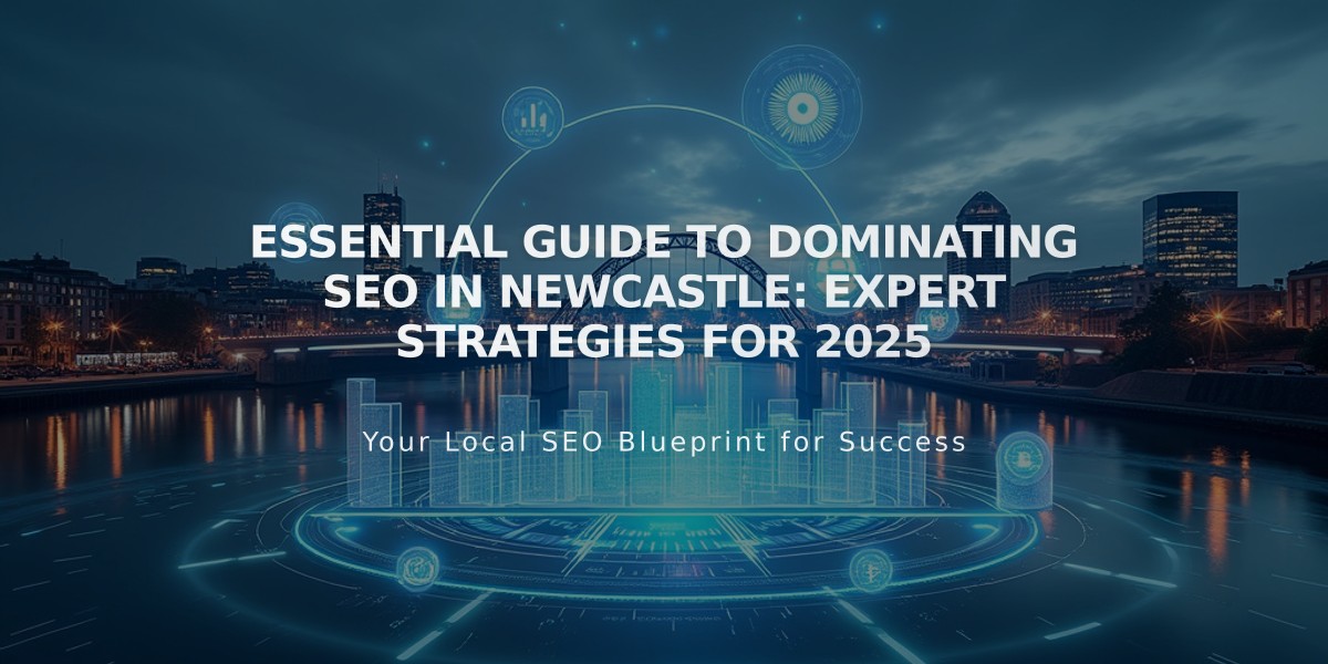 Essential Guide to Dominating SEO in Newcastle: Expert Strategies for 2025