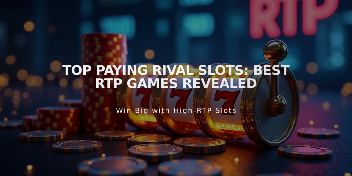 Top Paying Rival Slots: Best RTP Games Revealed