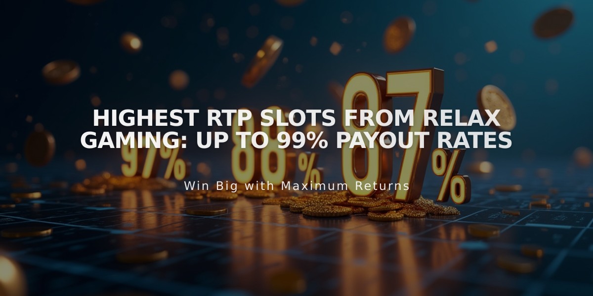 Highest RTP Slots from Relax Gaming: Up to 99% Payout Rates