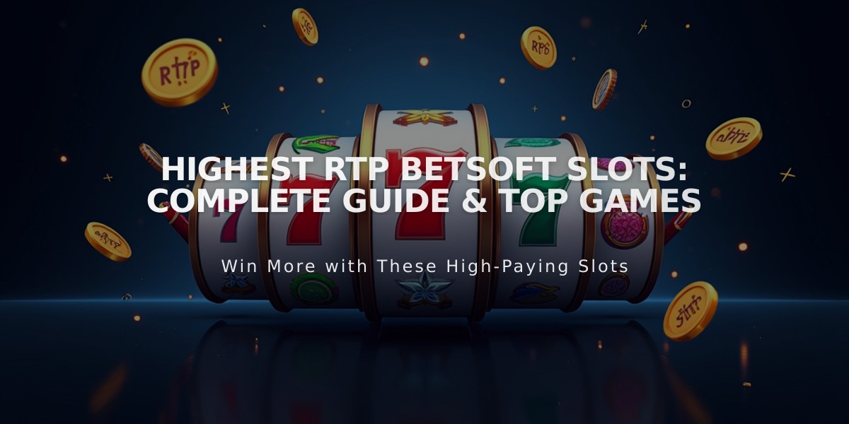 Highest RTP BetSoft Slots: Complete Guide & Top Games