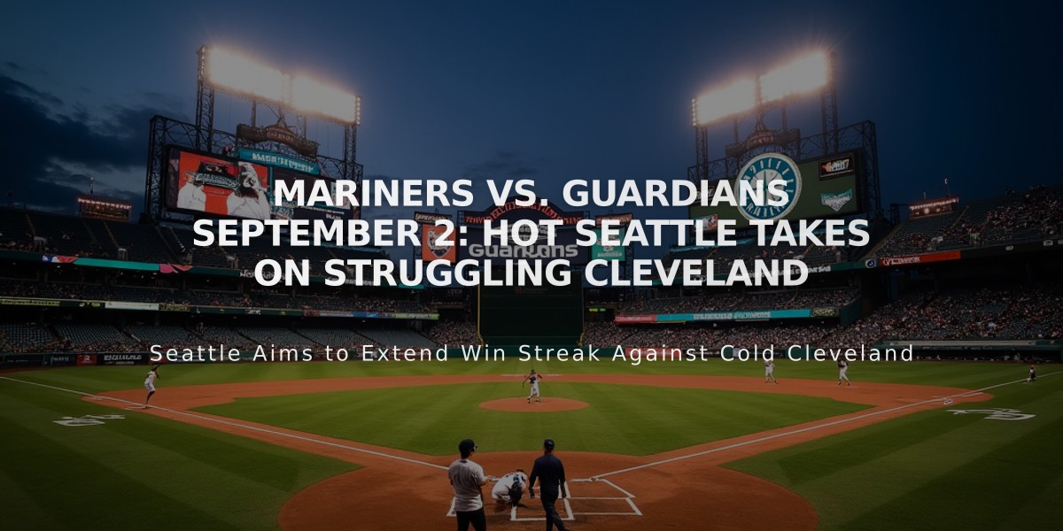 Mariners vs. Guardians September 2: Hot Seattle Takes on Struggling Cleveland