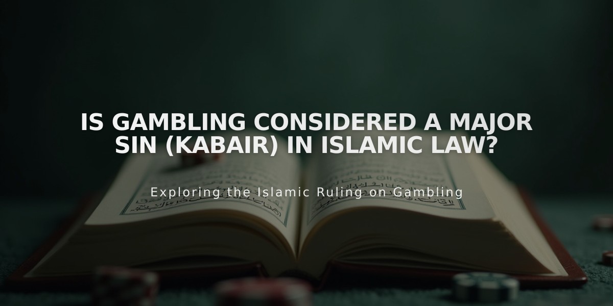 Is Gambling Considered a Major Sin (Kabair) in Islamic Law?