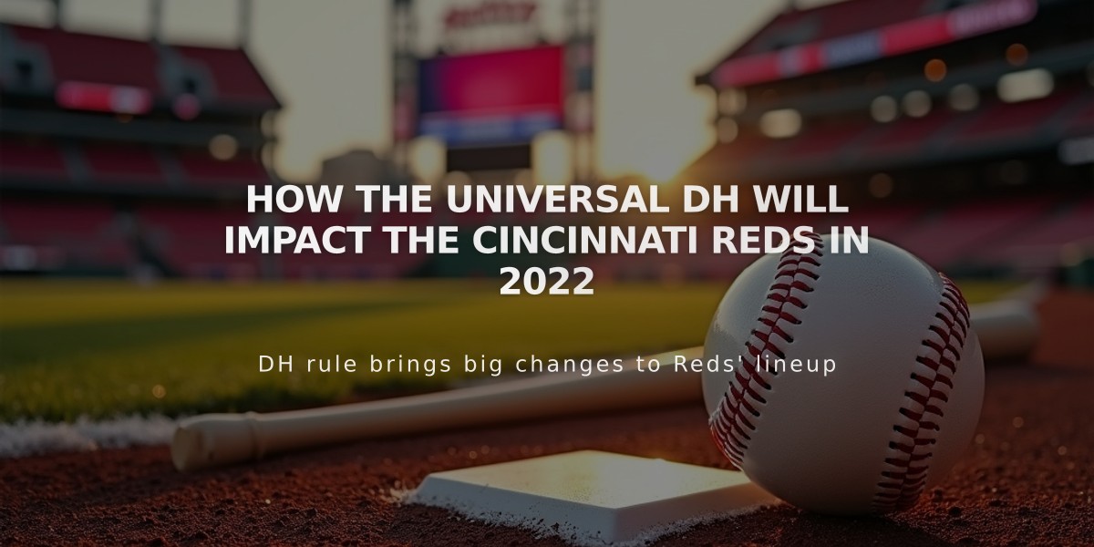 How the Universal DH Will Impact the Cincinnati Reds in 2022