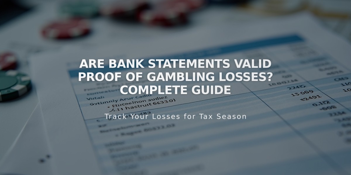 Are Bank Statements Valid Proof of Gambling Losses? Complete Guide