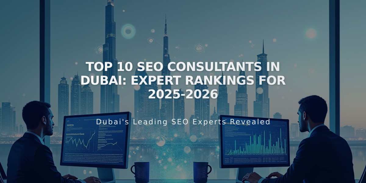 Top 10 SEO Consultants in Dubai: Expert Rankings for 2025-2026