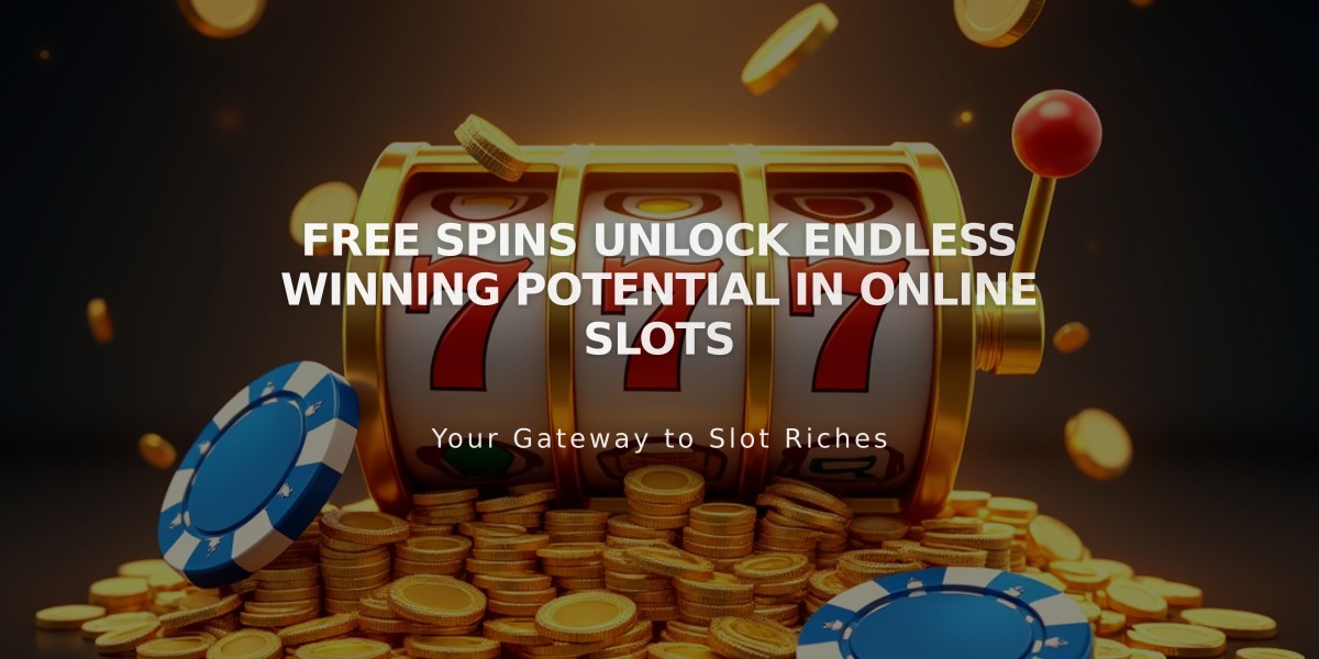 Free Spins Unlock Endless Winning Potential in Online Slots