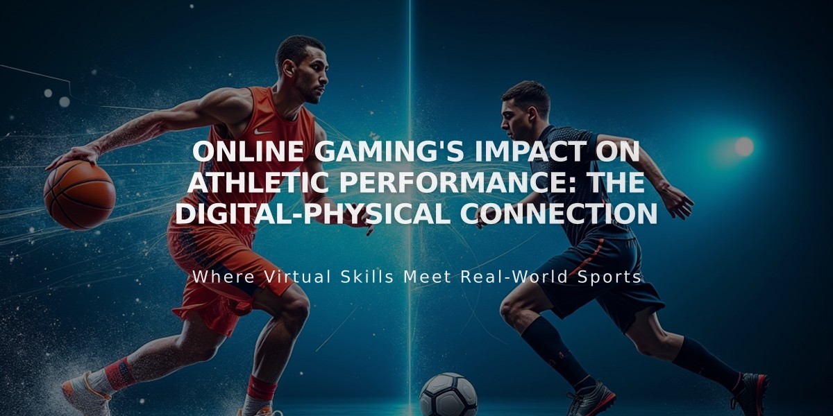 Online Gaming's Impact on Athletic Performance: The Digital-Physical Connection