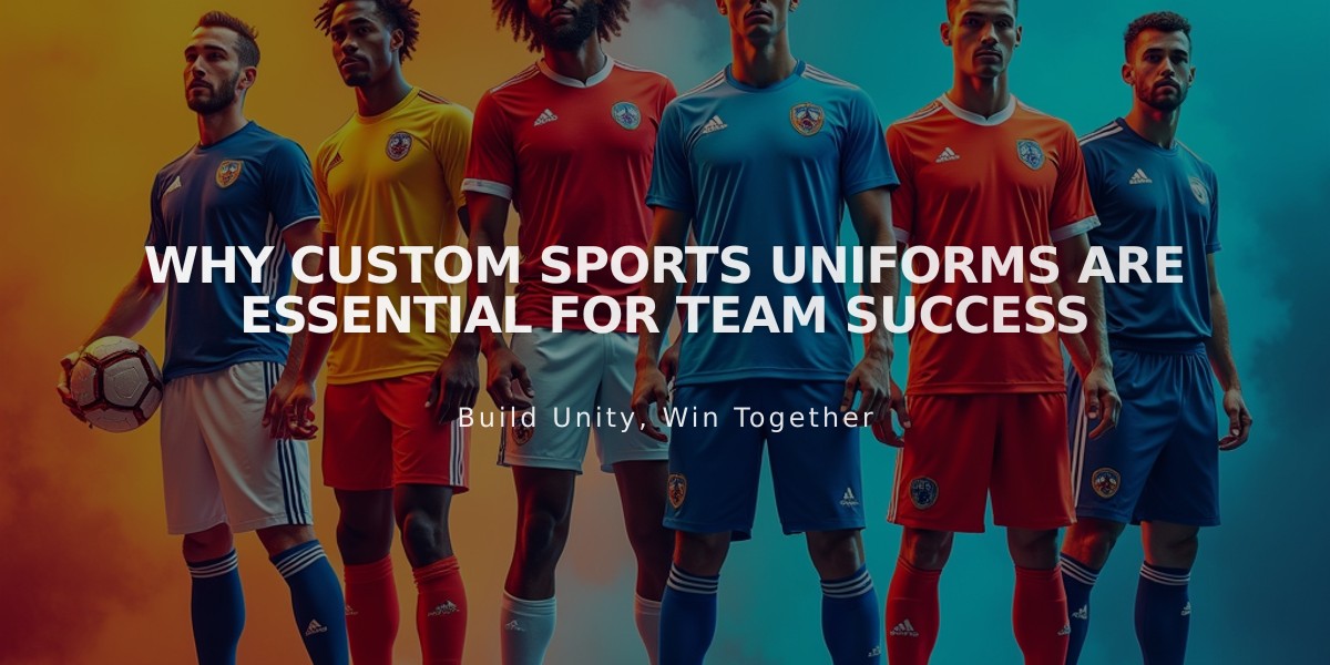 Why Custom Sports Uniforms Are Essential for Team Success