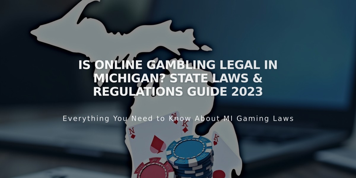 Is Online Gambling Legal in Michigan? State Laws & Regulations Guide 2023