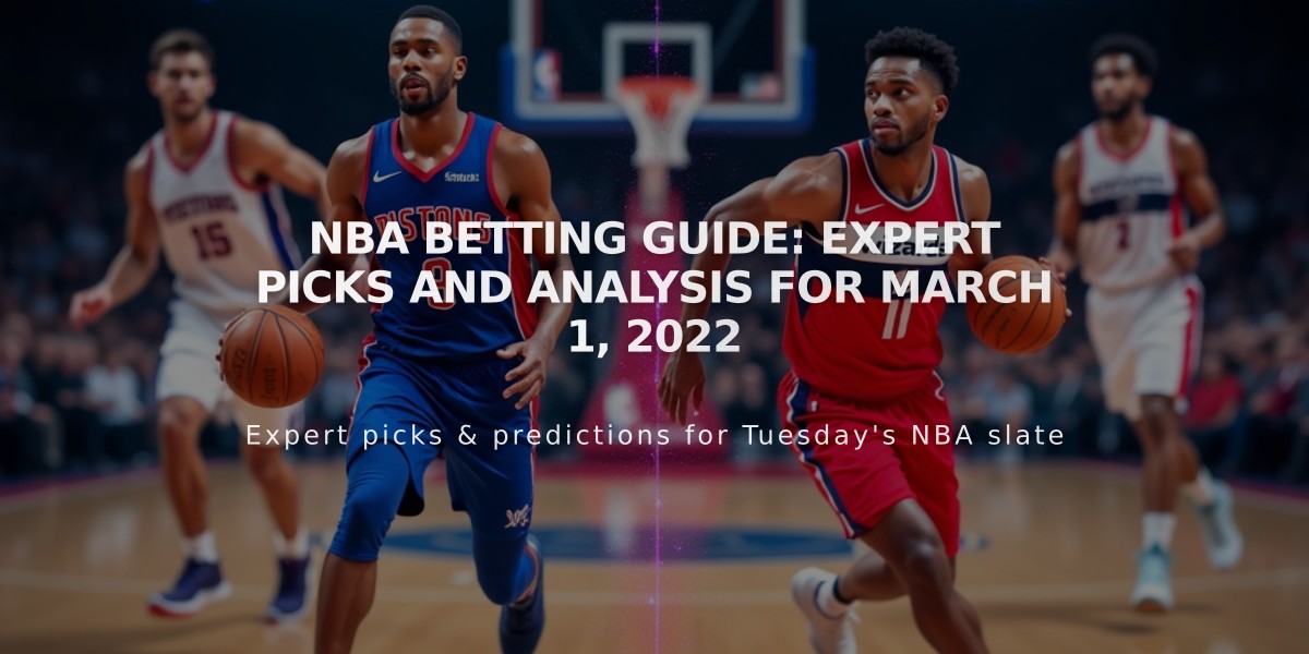 NBA Betting Guide: Expert Picks and Analysis for March 1, 2022