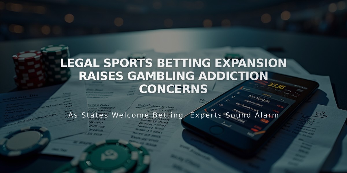 Legal Sports Betting Expansion Raises Gambling Addiction Concerns