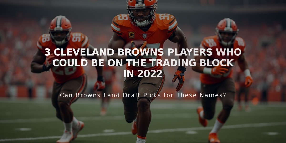 3 Cleveland Browns Players Who Could Be on the Trading Block in 2022