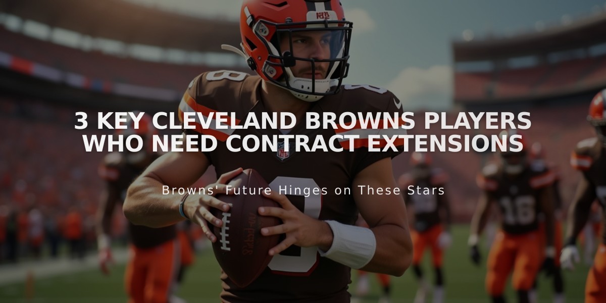 3 Key Cleveland Browns Players Who Need Contract Extensions