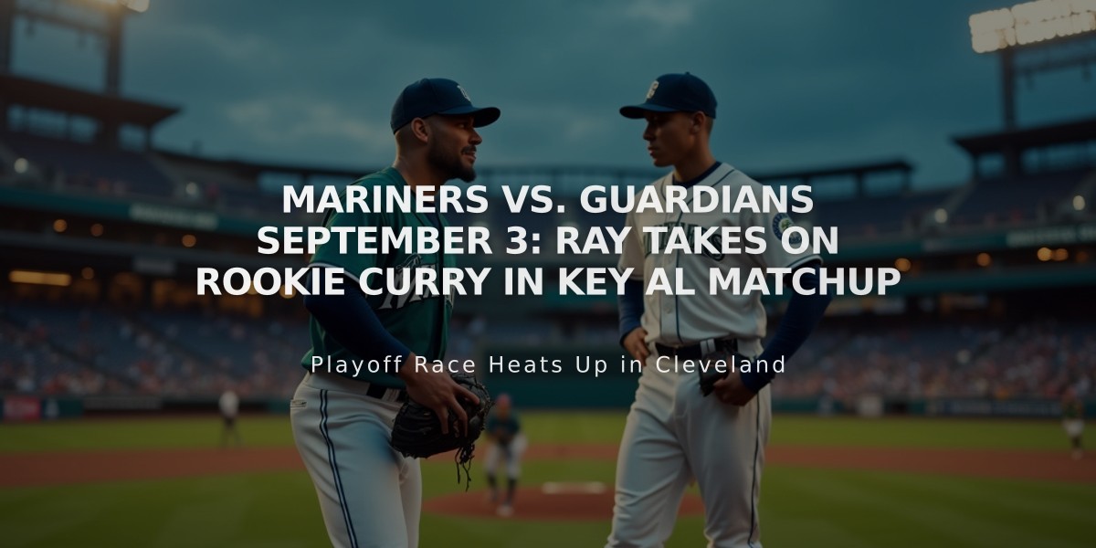 Mariners vs. Guardians September 3: Ray Takes on Rookie Curry in Key AL Matchup