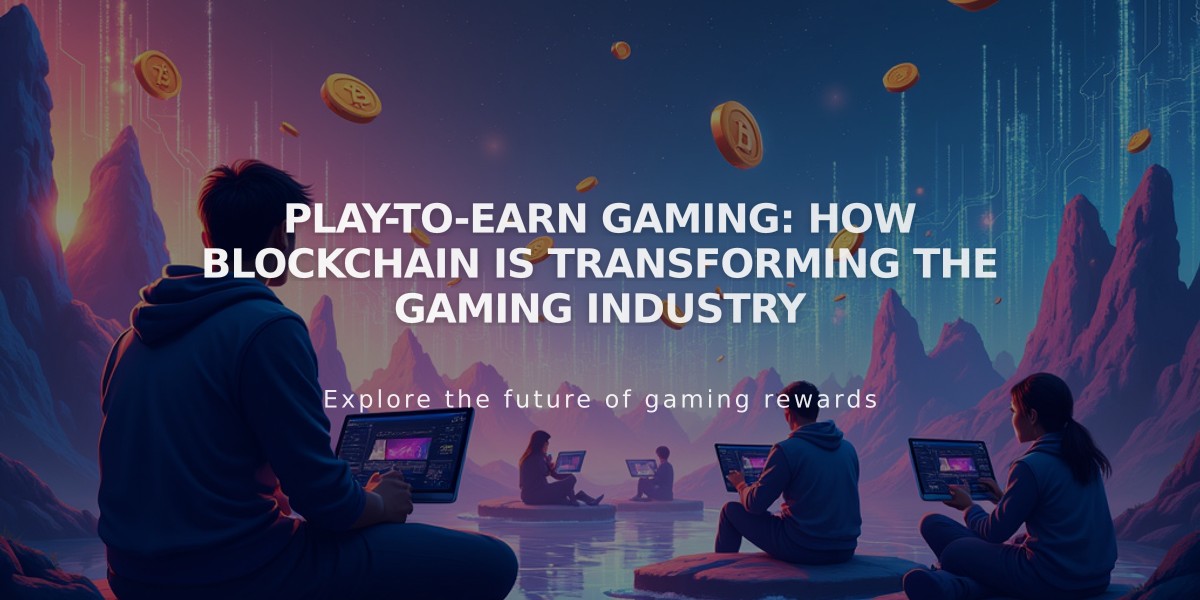 Play-to-Earn Gaming: How Blockchain is Transforming the Gaming Industry