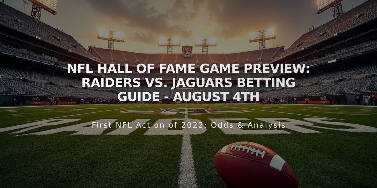 NFL Hall of Fame Game Preview: Raiders vs. Jaguars Betting Guide - August 4th