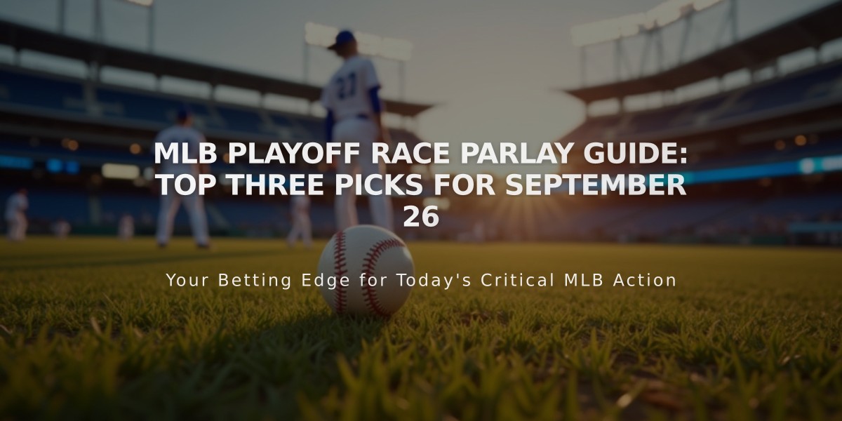 MLB Playoff Race Parlay Guide: Top Three Picks for September 26