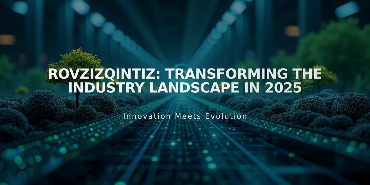 Rovzizqintiz: Transforming the Industry Landscape in 2025