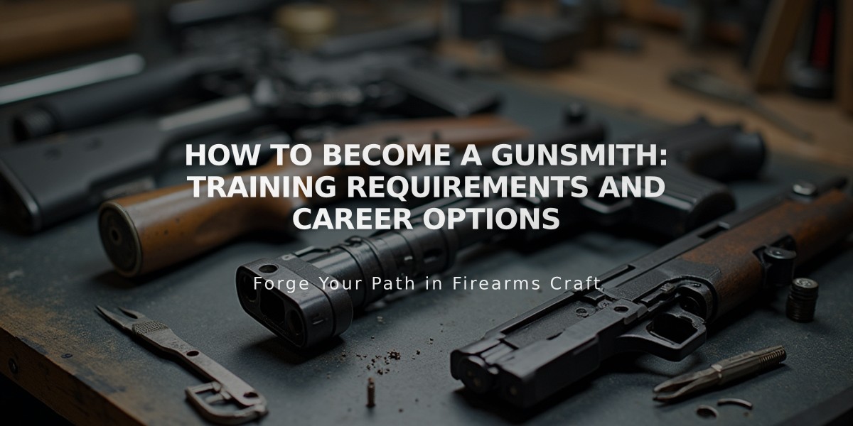 How to Become a Gunsmith: Training Requirements and Career Options