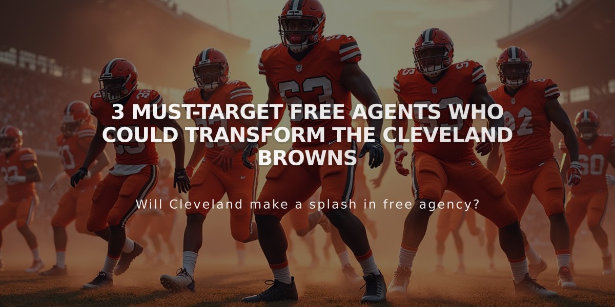 3 Must-Target Free Agents Who Could Transform the Cleveland Browns