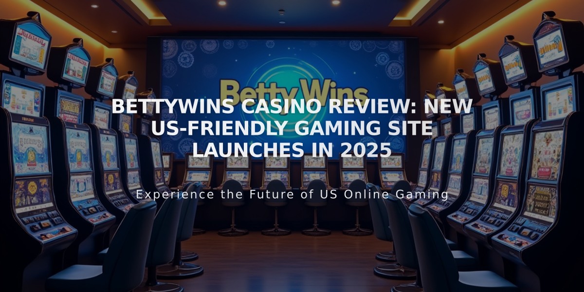 BettyWins Casino Review: New US-Friendly Gaming Site Launches in 2025