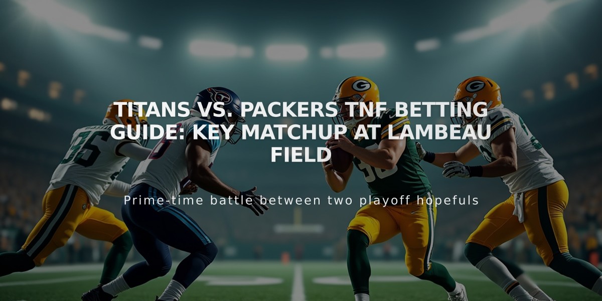 Titans vs. Packers TNF Betting Guide: Key Matchup at Lambeau Field