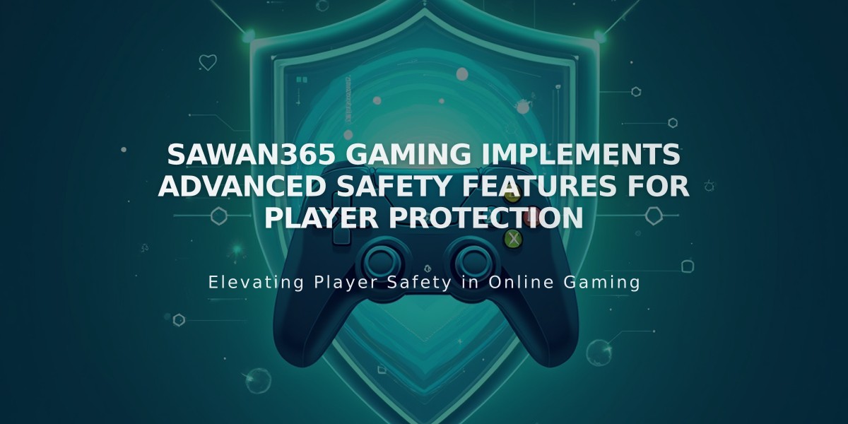 Sawan365 Gaming Implements Advanced Safety Features for Player Protection