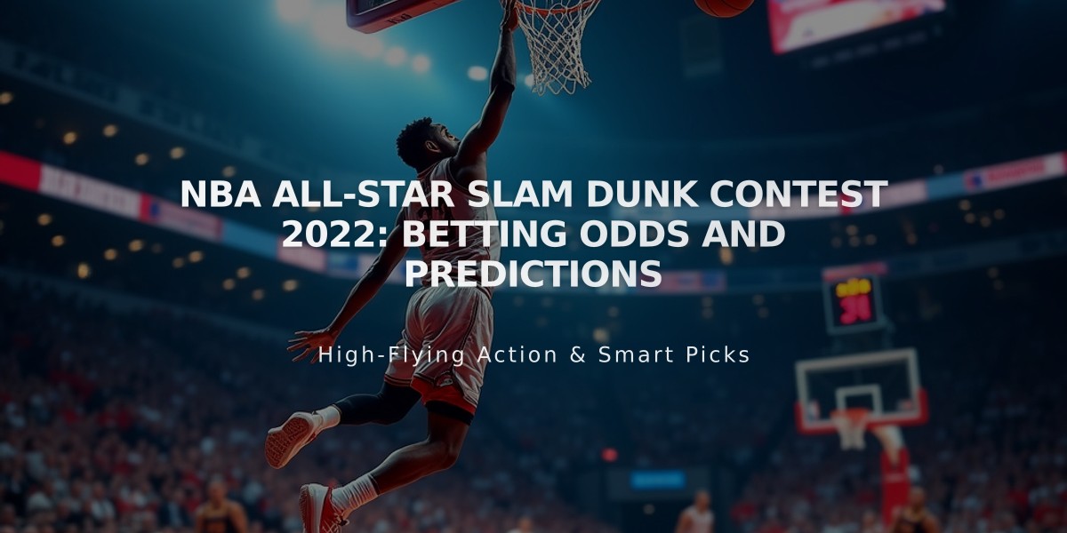 NBA All-Star Slam Dunk Contest 2022: Betting Odds and Predictions