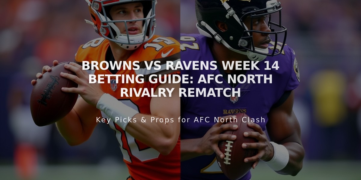 Browns vs Ravens Week 14 Betting Guide: AFC North Rivalry Rematch