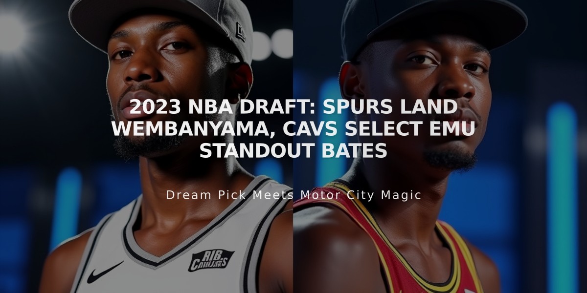 2023 NBA Draft: Spurs Land Wembanyama, Cavs Select EMU Standout Bates