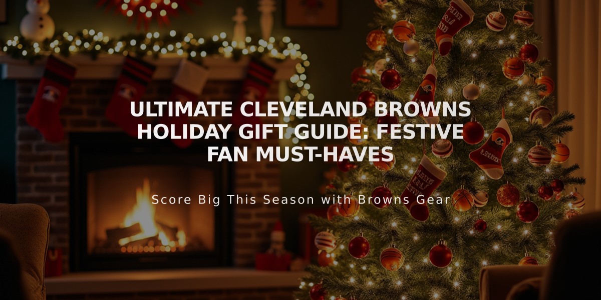 Ultimate Cleveland Browns Holiday Gift Guide: Festive Fan Must-Haves