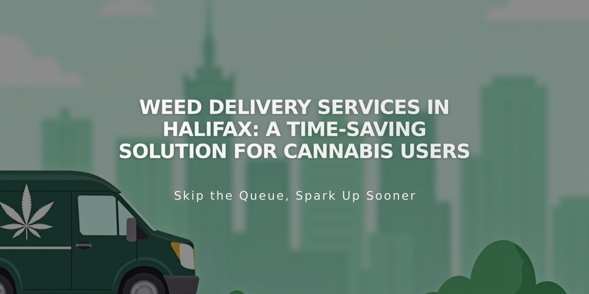 Weed Delivery Services in Halifax: A Time-Saving Solution for Cannabis Users