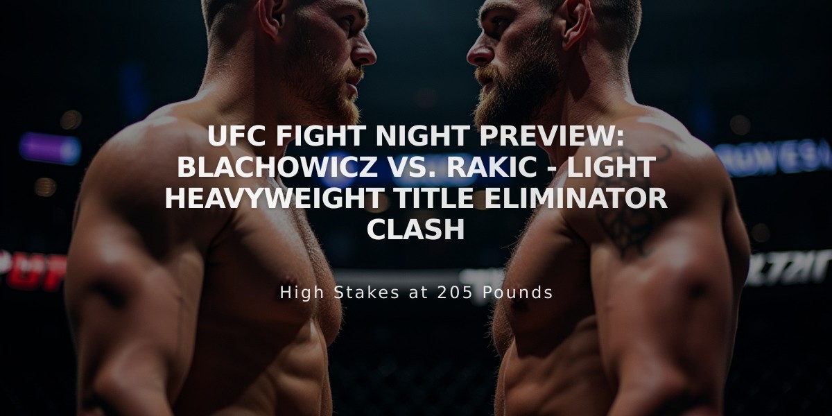 UFC Fight Night Preview: Blachowicz vs. Rakic - Light Heavyweight Title Eliminator Clash